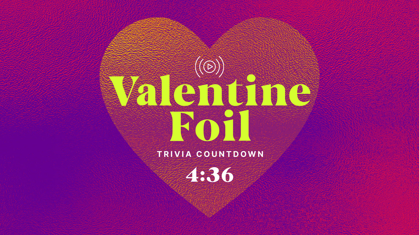 Valentine Foil Trivia Countdown