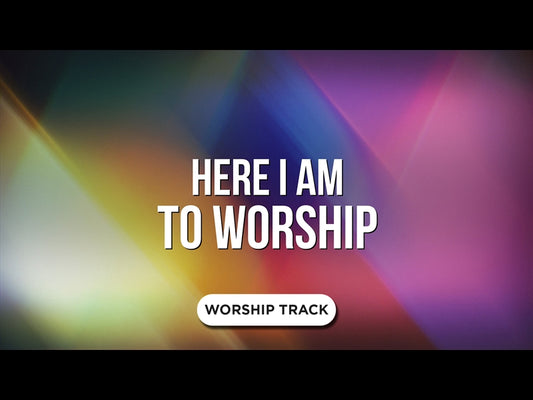 Here I Am To Worship
