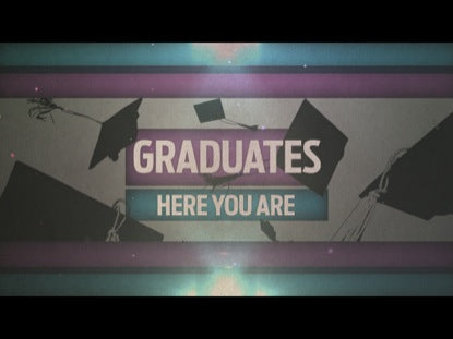 Graduates - Here You Are