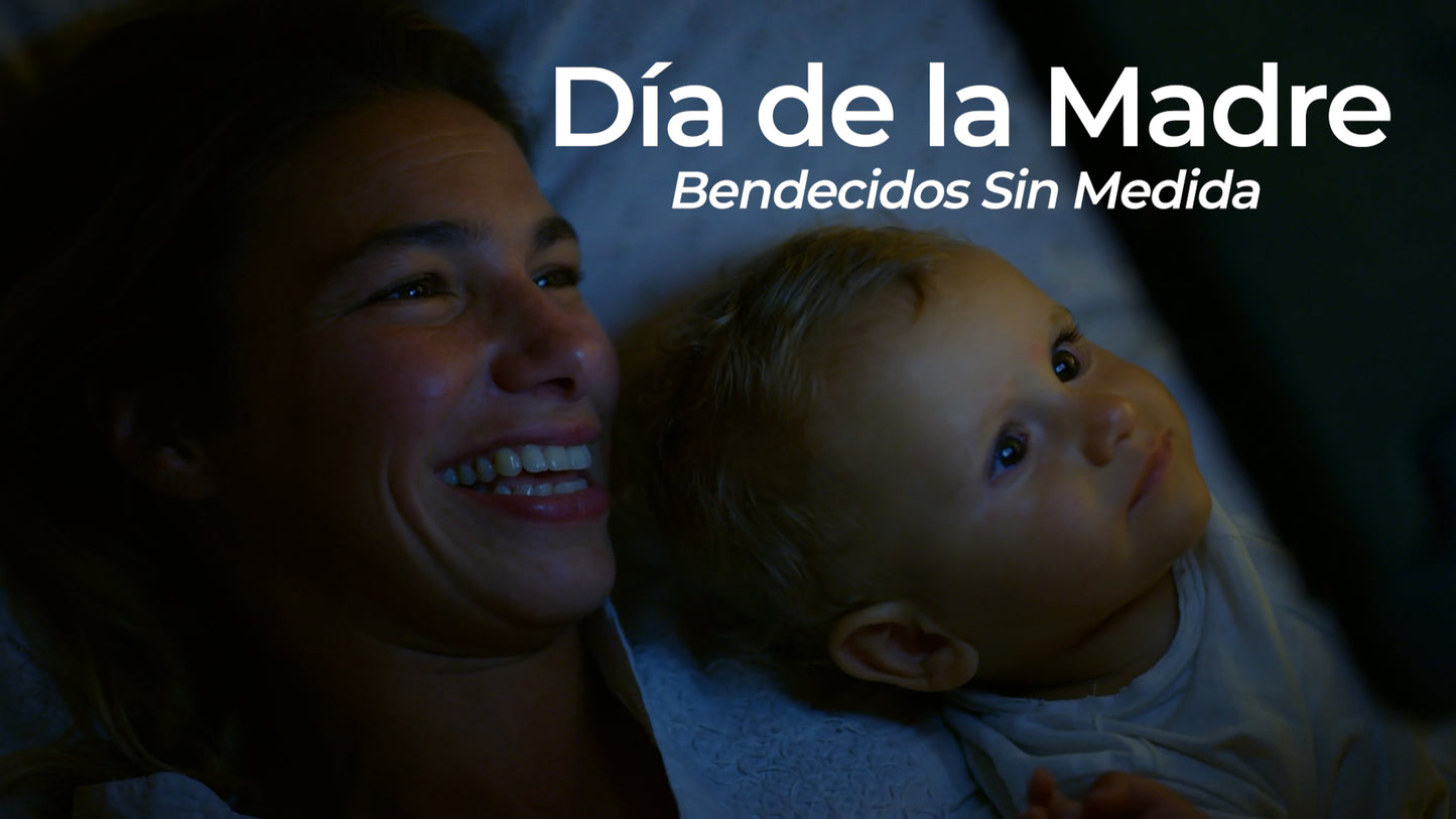 Dia de la Madre: Bendecidos Sin Medida