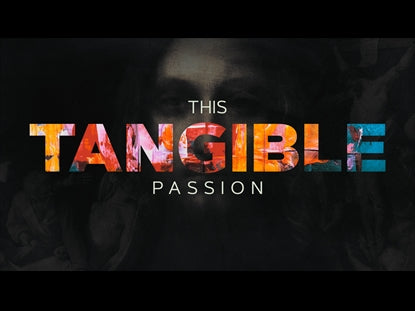 This Tangible Passion
