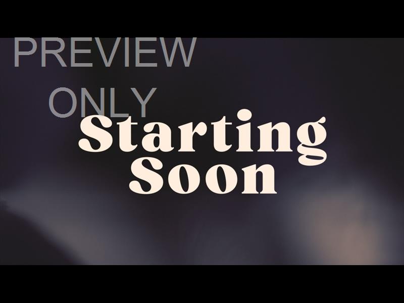 Be Still Still Starting Soon