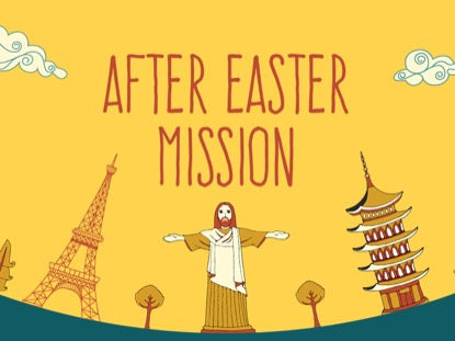 After Easter Mission