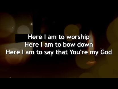 Here I Am To Worship (With Away In A Manger)