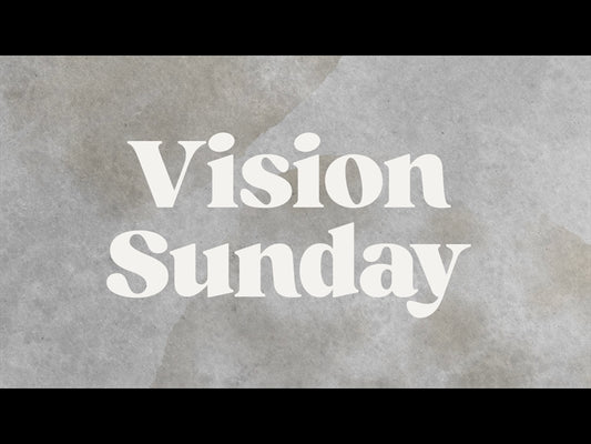 Clean Slate Vision Sunday