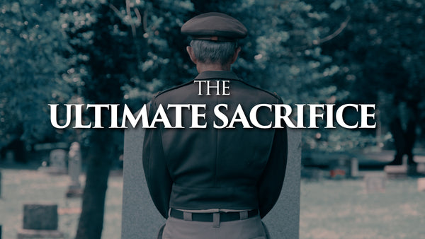 The Ultimate Sacrifice Memorial Day