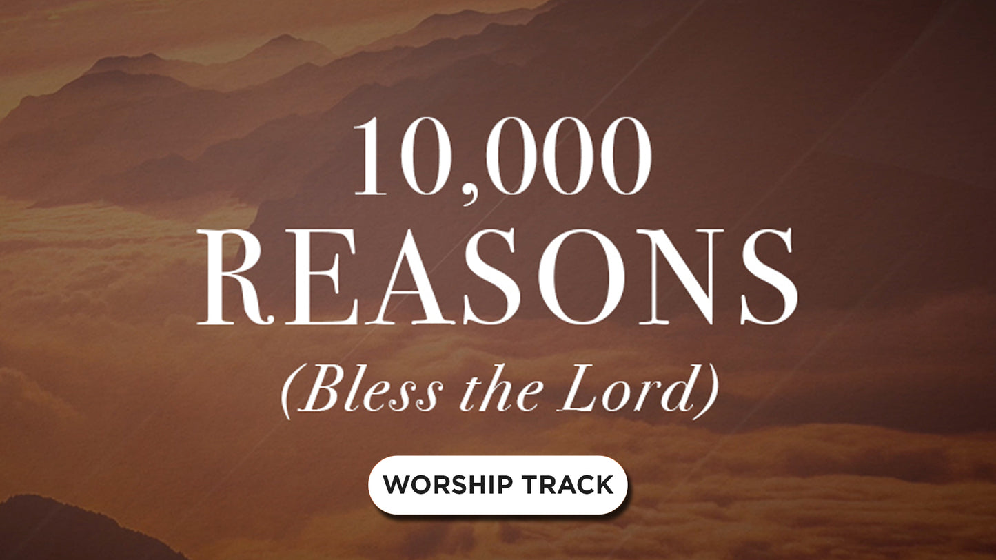 10,000 Reasons