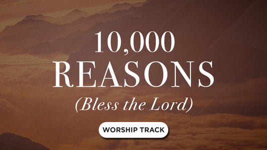 10,000 Reasons