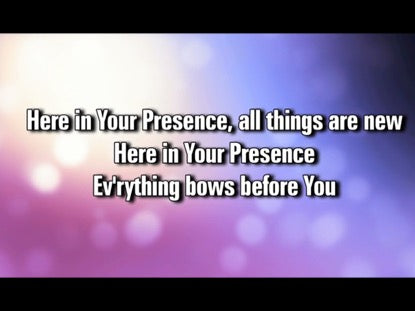 Here In Your Presence