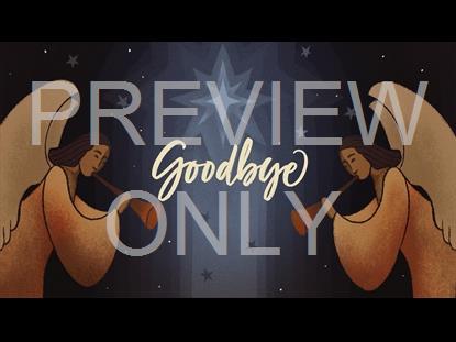 Bright Nativity Goodbye