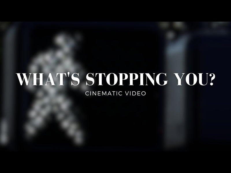 What's Stopping You?
