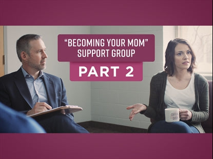 Becoming Your Mom Part 2