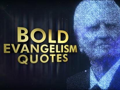 Bold Evangelism Quotes