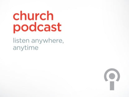 Church Podcast