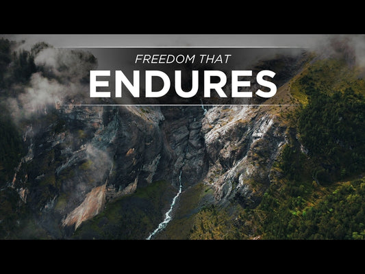 Freedom That Endures