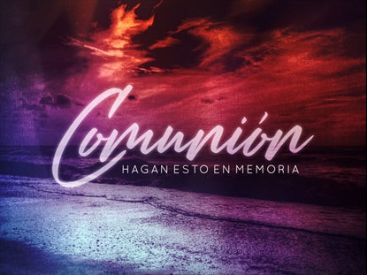 Believer Communion Motion Spanish