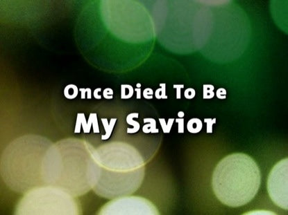 My Savior My God
