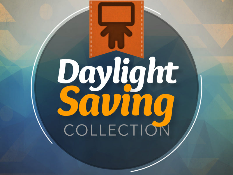 Daylight Saving Collection