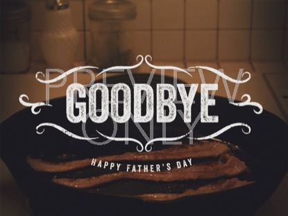 Bacon Lovers Goodbye