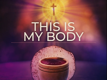 Communion Body Loop