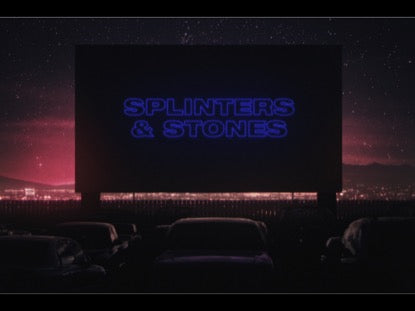 Splinters And Stones
