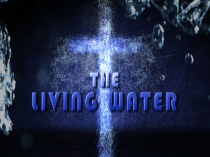 The Living Water