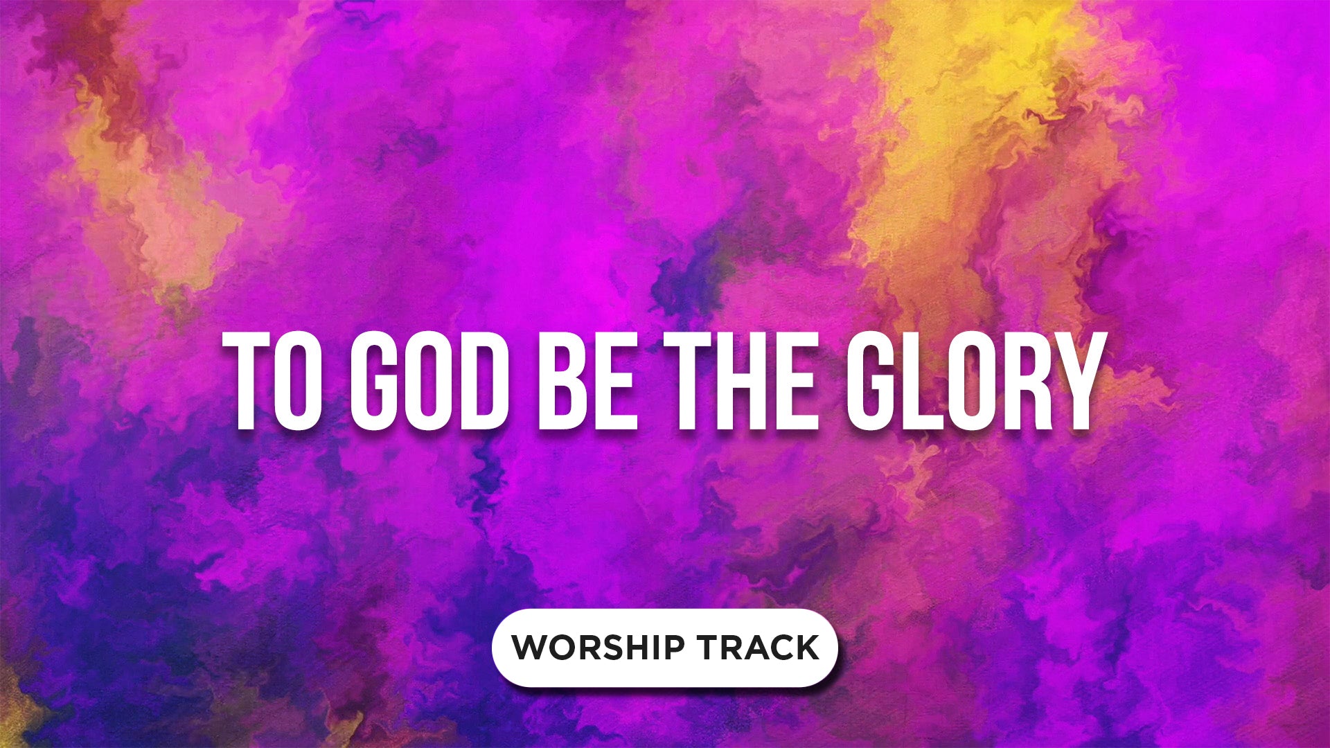 To God Be The Glory | Playback Media | WorshipHouse Media