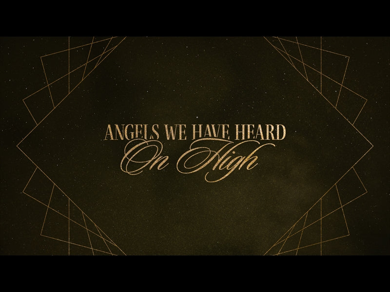 Angels We Have Heard On High