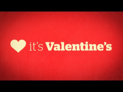 It's Valentine's