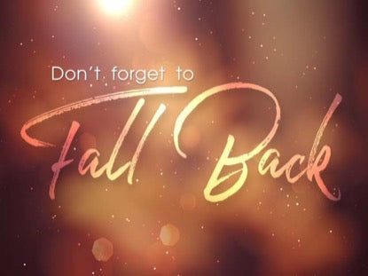 Fall Glow Fall Back