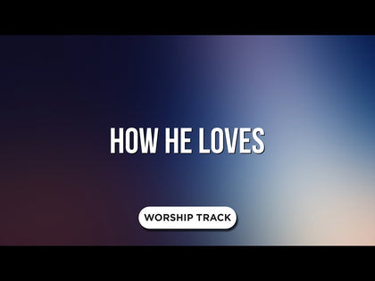 How He Loves