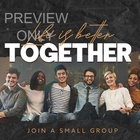 Small Groups: We Are Better Together Social Graphic Main