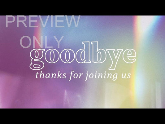 Shine Bright Goodbye Still