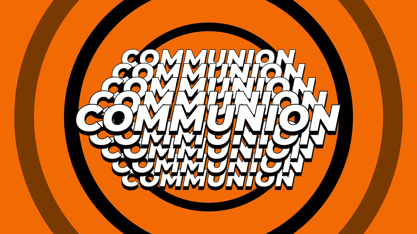 Radiate Communion Still