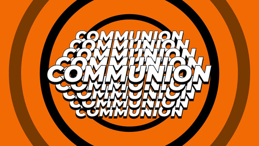Radiate Communion Still