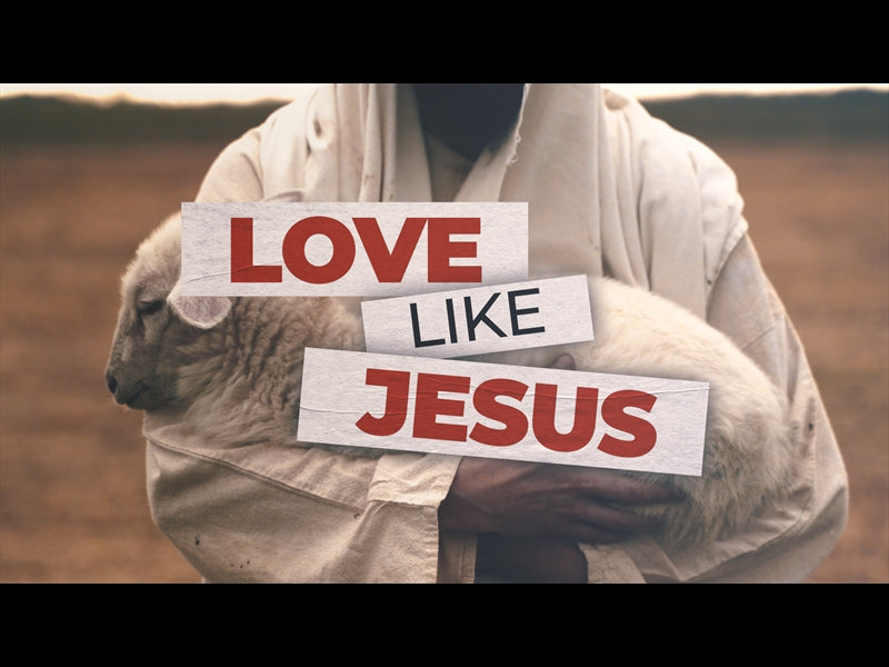Love Like Jesus