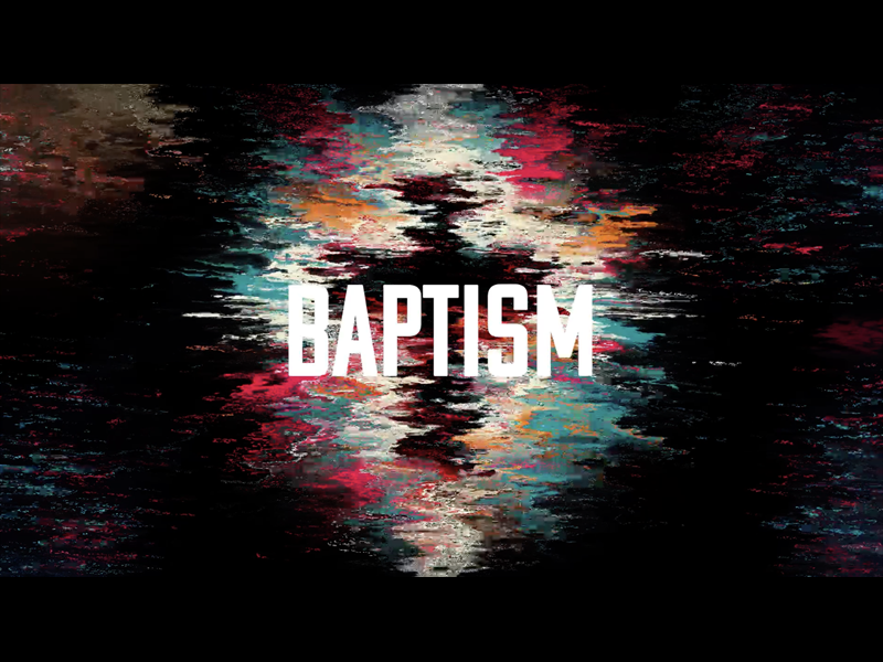 Distorted 2 Baptism