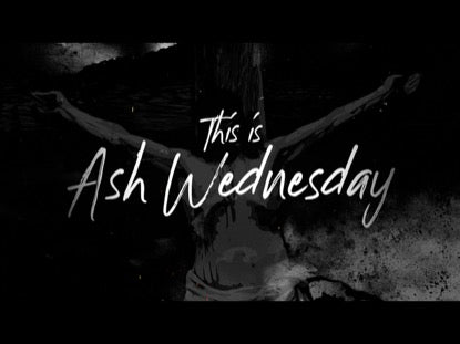 This Is Ash Wednesday