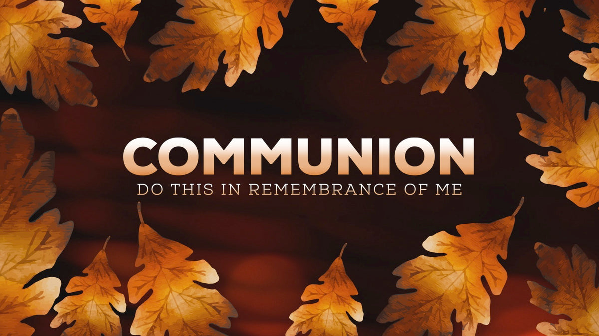 Autumn Glow Communion Still | Playback Media | WorshipHouse Media