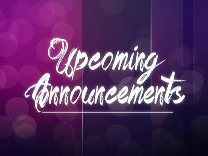 Royal Glass Upcoming Announcements Loop