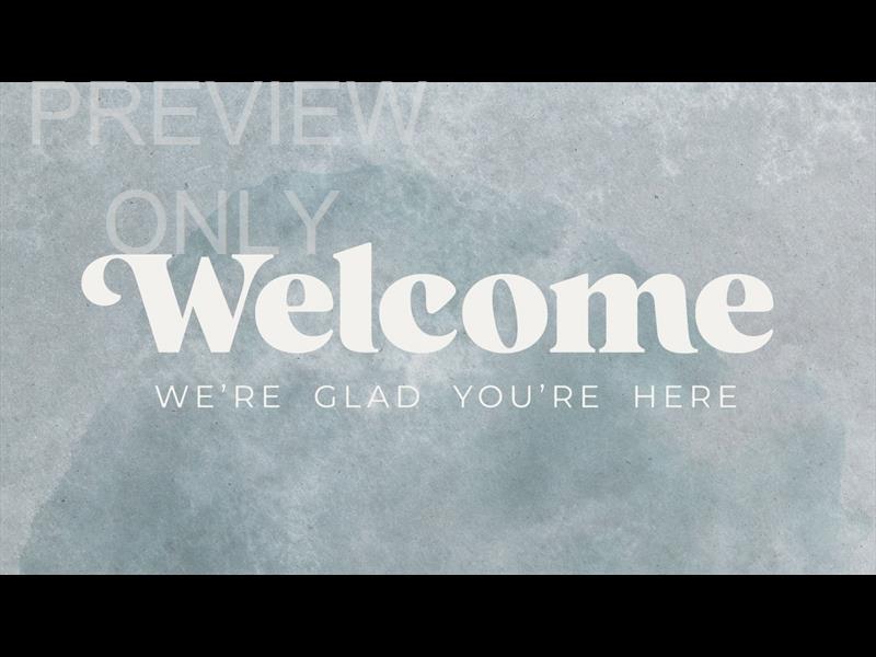 Clean Slate Welcome Still