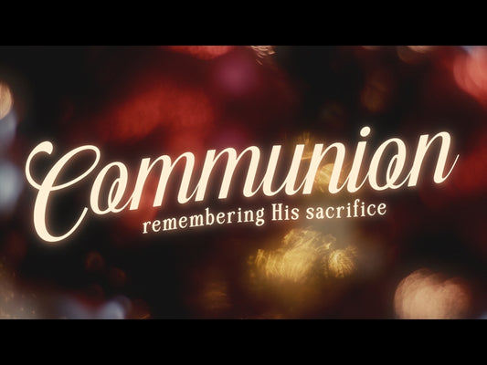 Glory And Wonder Communion