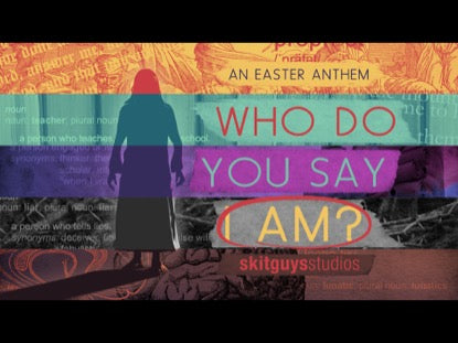 Easter Anthem: Skit Guys