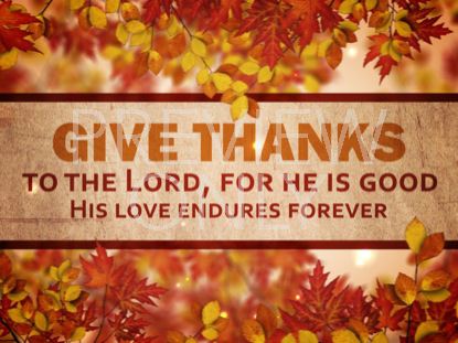 Give Thanks To The Lord
