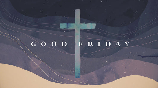 Holy Week Waves: Good Friday Still