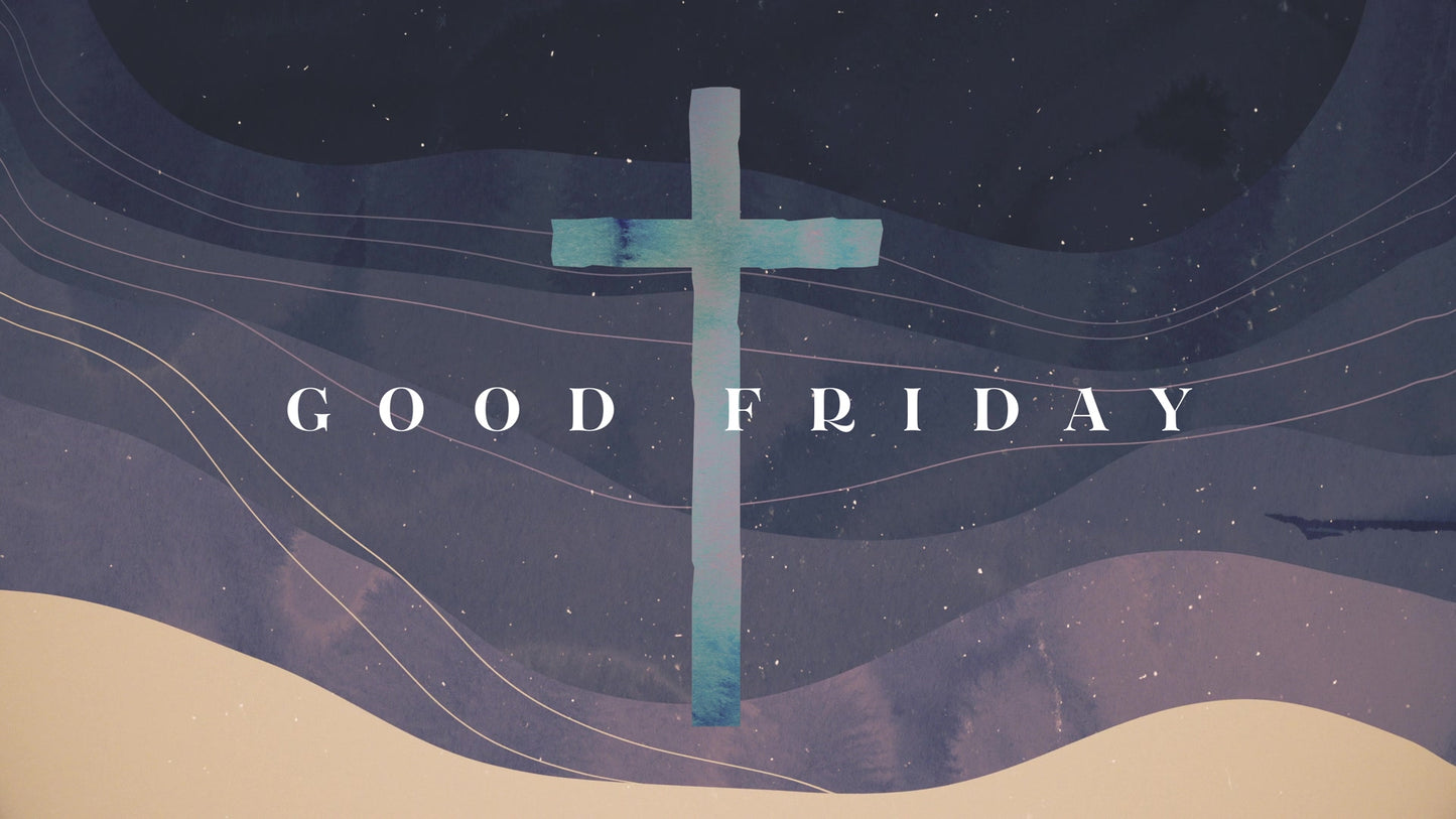 Holy Week Waves: Good Friday