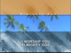 I Worship You Almighty God