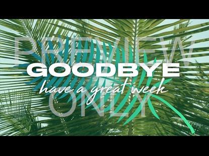 Palm Sunday Goodbye Still