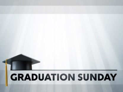 Graduation Sunday Motion 2