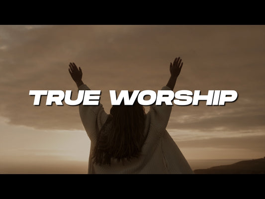 True Worship
